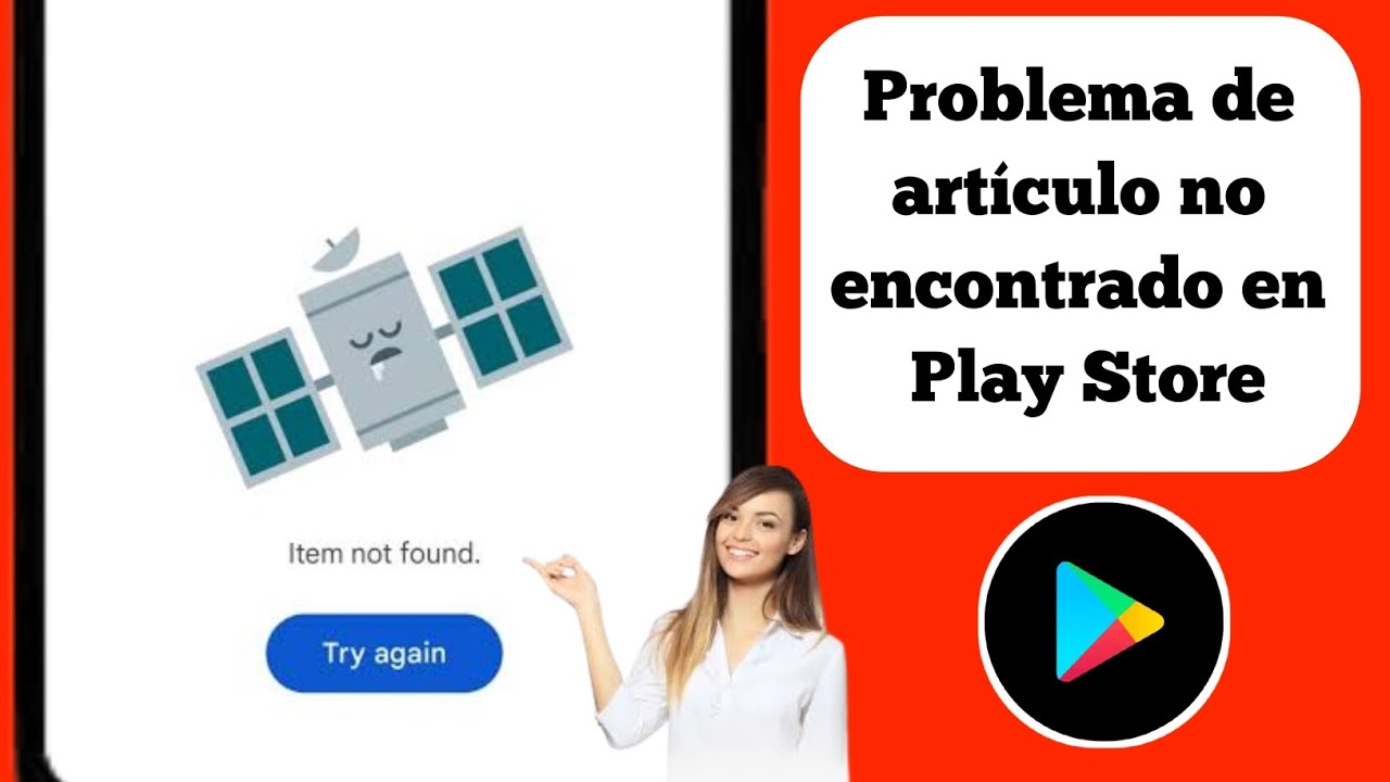 Cómo solucionar el problema de elemento no encontrado en Play Store ...