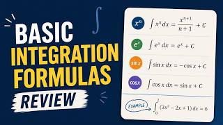Basic Integration Formulas Review