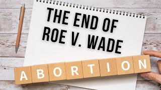A Conversation About the End of Roe V. Wade (Postmodern Realities Podcast)