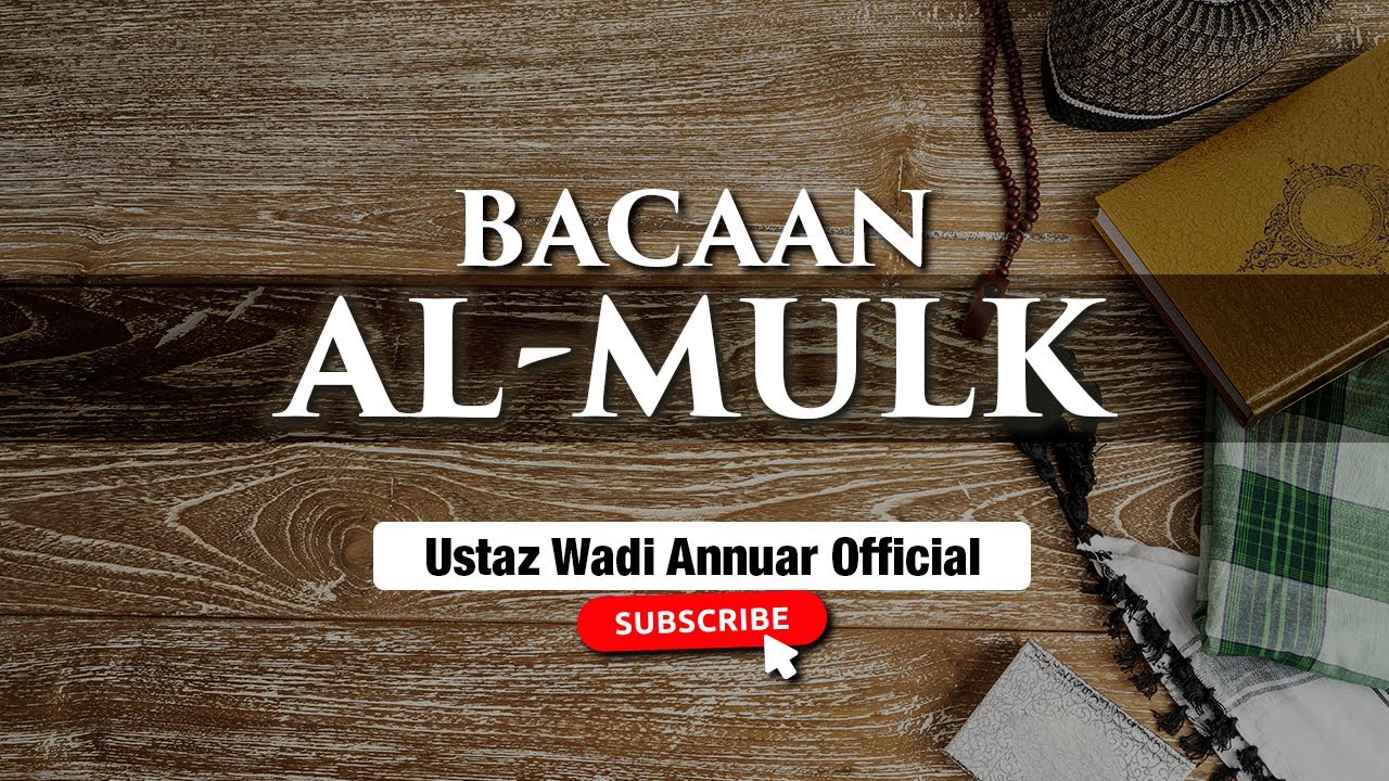 Bacaan Merdu, Surah Al-Mulk (BESERTA AYAT) Yang Menenangkan Dari Al-Hafiz Muhammad Rifae'I