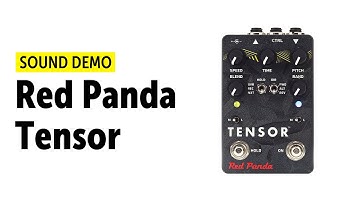 Red Panda Tensor - Sound Demo (no talking)