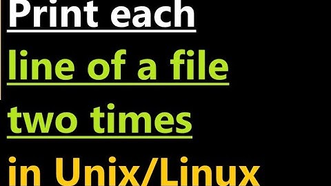Print each line of a file two times in Unix