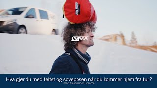 Hva gjør du med teltet og soveposen når du kommer hjem fra tur?