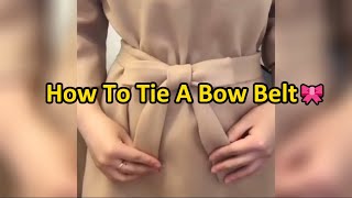 How to tie a bow belt - tutorial