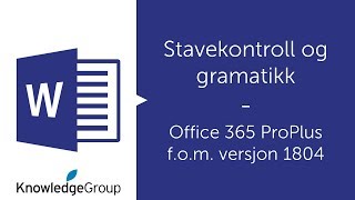 Stavekontroll Og Gramatikk - Word - Office 365 1804