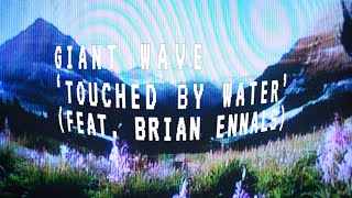 Giant Wave (ft. Brian Ennals X Infinity Knives) - TOUCHED BY WATER (official video) Brian Ennals Infinity Knives