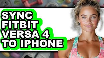 How to Sync Fitbit Versa 4 to iPhone (New 2025)