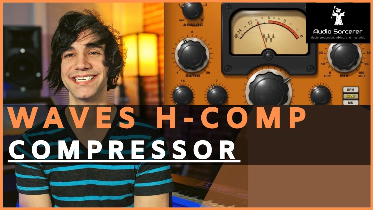 Waves H-Comp Compressor Plugin | In-Depth Tutorial! - YouTube