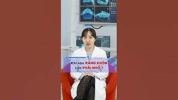 Có phải răng khôn nào cũng cần phải nhổ? Tìm hiểu cùng bác sĩ Nha khoa Đại Nam #shorts