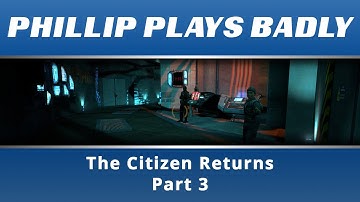 Half-Life 2: The Citizens Returns: Part 3: Single Player Mod Complete Design Analysis Playthrough