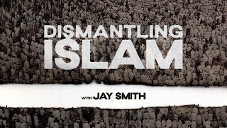 Dismantling Islam: Session 2