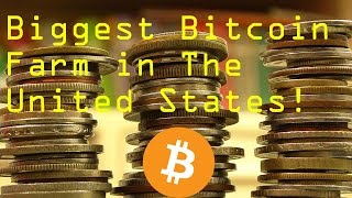 Biggest Bitcoin Farm in The United States! - Nothing You Have ever seen!