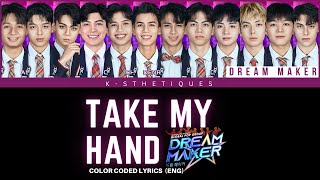 Video voorbeeld van "DREAM MAKER - TAKE MY HAND (Color Coded Lyrics ENG)"