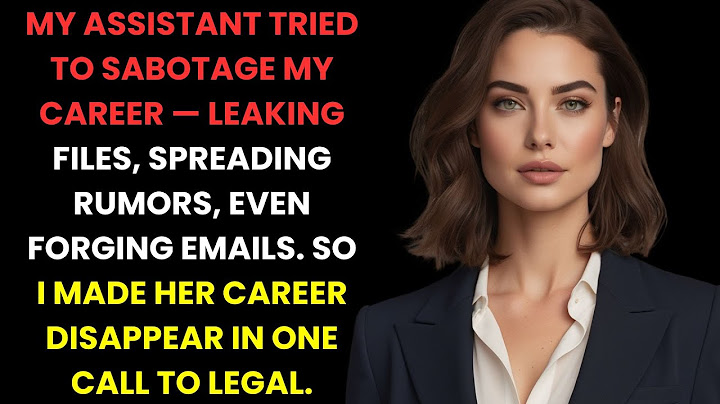My Assistant Tried to Sabotage My Career—So I Made Her Career Disappear Instead