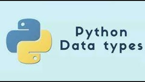Data Types of Python / Python basics For Data Science