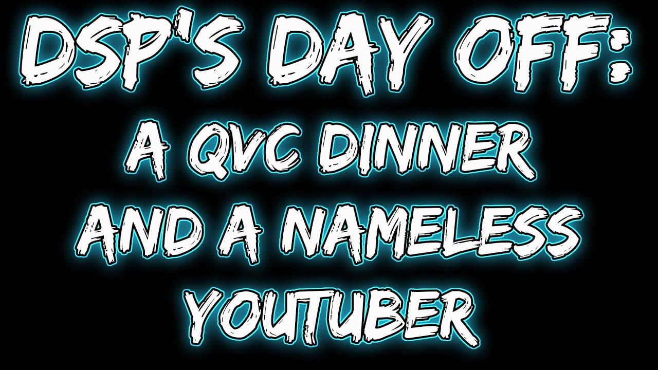 Cope and salt over QVC and nameless, suckier Youtubers - DSP's Day Off (November 11, 2022)