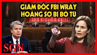 Giám đốc FBI Wray hoảng sợ bị bỏ tù khi sự thật về vụ đột kích vào tư dinh TT Trump bị vạch trần