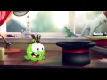 Om Nom Stories: Magic Tricks (Episode 6, Cut the Rope)