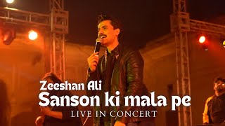 Sanson ki mala pe Live in Lahore | Zeeshan Ali