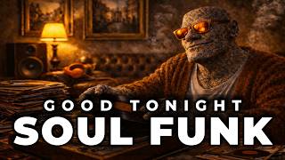 Late Night Soul Funk  Feels Good Tonight