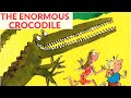 🐊 The Enormous Crocodile by Roald Dahl | A Classic Children