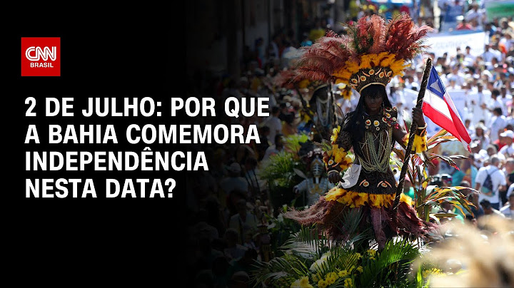 2 de julho: por que a data pode se tornar a segunda data da independência do Brasil | CNN Explica