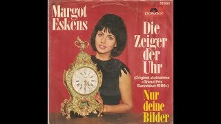 Video thumbnail of "Margot Eskens - Die Zeiger der Uhr"