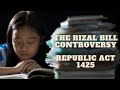 Why is the Rizal bill controversial? Republic Act 1425