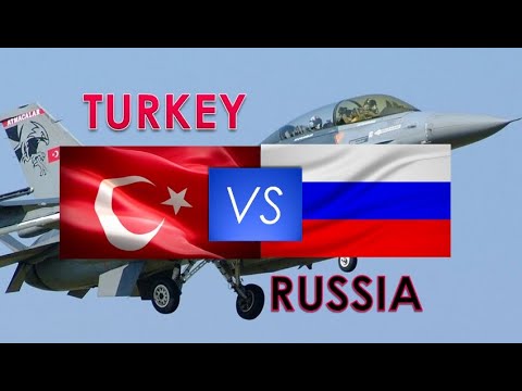 TURKEY vs RUSSIA: