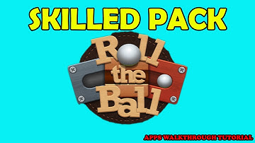 Roll the Ball Skilled Pack Levels 1 to 60 ( Best Solution )