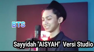 Sayyidah 'AISYAH' - Azmi Askandar [ Versi Studio ] _ Bts