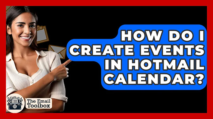 How Do I Create Events In Hotmail Calendar? - TheEmailToolbox.com