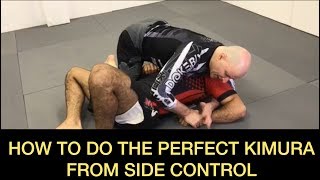 How To Do The Perfect Kimura From Side Control by John Danaher