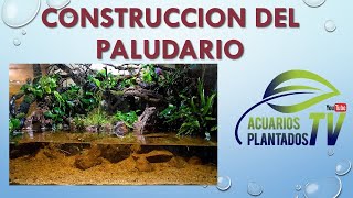Construccion del Paludario