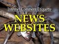 Internet Comment Etiquette: "News Websites"