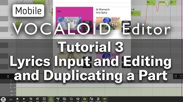 Mobile VOCALOID Editor Tutorial 3 — Lyrics Input and Editing