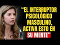 Lo que Realmente Excita a un Hombre Y que el 99% de las Mujeres Ignora | Marian Rojas Estapé