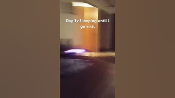 Day 1 of looping #loop #endlessloop #perfectloop