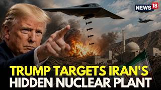 US Iran War LIVE | Trump Orders Strike on Iran's Pickaxe Mountain Nuclear Facility | Iran News |N18G