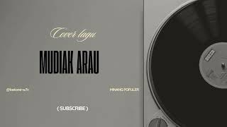 Mudiak Arau ( versi rock dark metal )