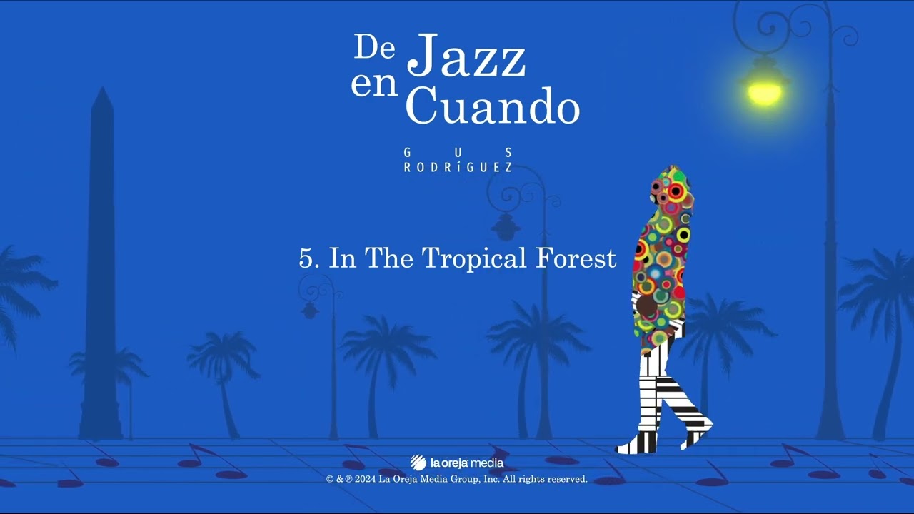 Ver Gus Rodríguez - IN THE TROPICAL FOREST (audio oficial) en YouTube Ver Gus Rodríguez - IN THE TROPICAL FOREST (audio oficial) en YouTube