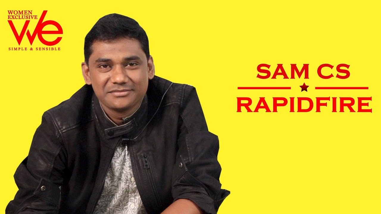 I'm Not Interested In Doing Remix Songs - Sam CS Exclusive Interview | We Magazine