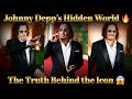 Johnny Depp’s Hidden World 🔥 The Truth Behind the Icon 😱