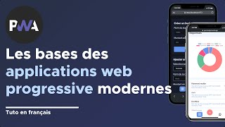 Les bases des applications web progressive (PWA) tuto français