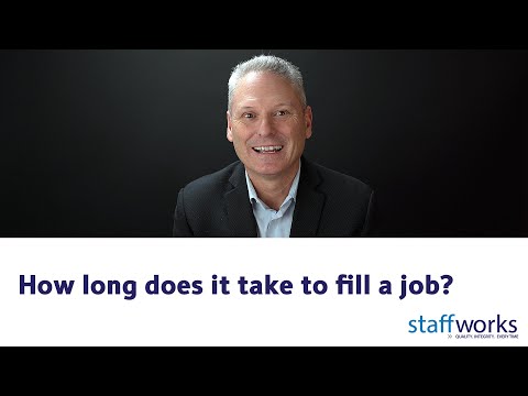 How long does it take Staffworks to fill a job?