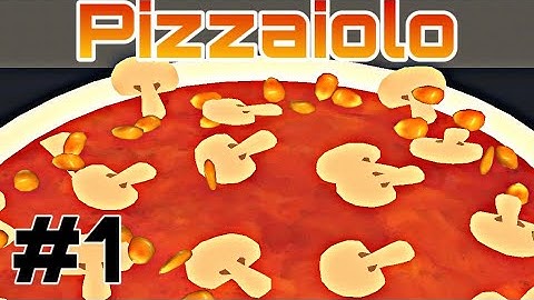 Pizzaiolo Gameplay Walkthrough - Part 1 (IOS / Android)