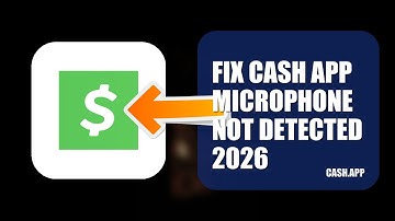 How To Fix Cash APP Microphone Not Detected 2026