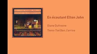 Video thumbnail of "Diane Dufresne - En écoutant Elton John"