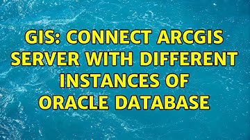 GIS: connect ArcGIS server with different instances of oracle database (2 Solutions!!)