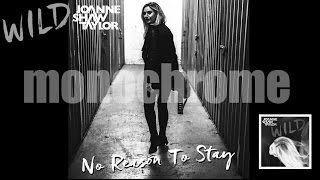 Joanne Shaw Taylor - No Reason To Stay (Official Monochrome Video)